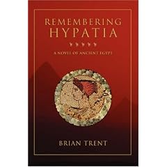 Remembering Hypatia: A Novel of Ancient Egypt