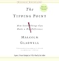 The Tipping Point: How Little Things Can Make a Big Difference