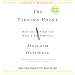 The Tipping Point: How Little Things Can Make a Big Difference