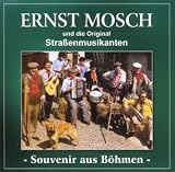 Souvenir aus B�hmen - Ernst & Strassenmusikanten Mosch