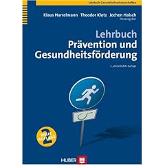 Lehrbuch Pr�vention und Gesundheitsf�rderung