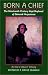Born a Chief: The Nineteenth Century Hopi Boyhood of Edmund Nequatewa, as told to Alfred F. Whiting