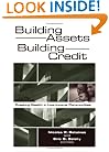 Building Assets, Building Credit: Creating Wealth in Low-income Communities (James a. Johnson Metro Series)