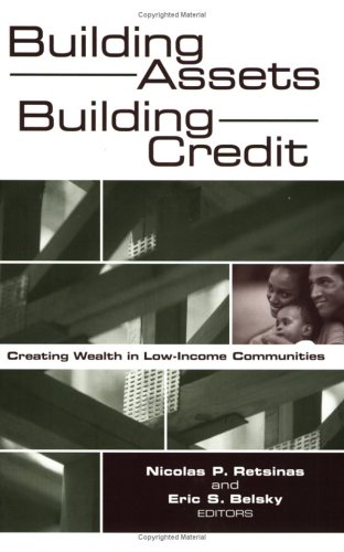 Building Assets - Building Credit: Creating Wealth in Low-income Communities (James a. Johnson Metro Series)