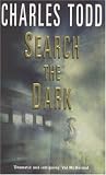 Search the Dark (An Ian Rutledge Mystery)
