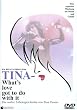 Tina - What's Love Got To Do With It
