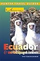 Hunter Travel Guides Adventure Guide to Ecuador & the Galapagos Islands (Adventure Guides Series)