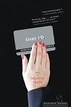 User ID: A Novel of Identity Theft