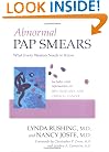 Abnormal Pap Smears: What Every Woman Needs to Know