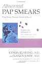 Abnormal Pap Smears: What Every Woman Needs to Know