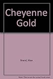 Cheyenne gold