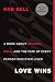 Love Wins: A Book About Heaven, Hell, and the Fate of Every Person Who Ever Lived