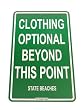 Clothing Optional State Aluminum Sign in Green