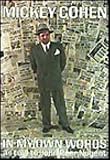 Mickey Cohen, In My Own Words: As Told to John Peer Nugent