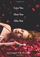 Love You Hate You Miss You
