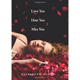 Love You Hate You Miss You