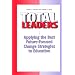 Total Leaders: Applying the Best Future Focused Change Strategies to Education