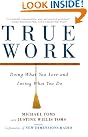 True Work: Doing...