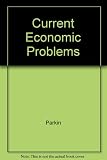 Current economic problems : the proceedings of the Association of University Teachers of Economics, Manchester, 1974