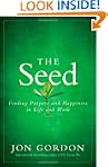 The Seed: Finding Purpose and Happine...