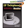 IP Telephony Basics, Technology, Operation, Economics, and... by  Lawrence Harte, David Bowler, and Robert Flood