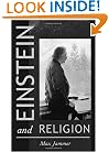 Einstein and Religion: Physics and Theology