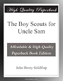 The Boy Scouts for Uncle Sam