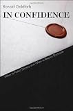 In Confidence: When to Protect Secrecy and When to Require Disclosure