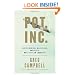 Pot, Inc.: Inside Medical Marijuana, America's Most Outlaw Industry