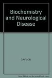 Biochemistry and neurological disease