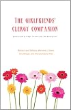 The Girlfriends Clergy Companion: Surviving and Thriving in Ministry