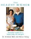 **SIGNED/DATED** THE HEALTHY KITCHEN : Recipes for a Better Body, Life and Spirit