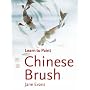 Chinese Brush (Collins Learn to Paint)