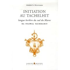 Initiation au Tachelhit : Langue berb�re du sud du Maroc (1CD audio)