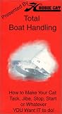 Rick White's Total Boat Handling