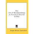 The Art Of Bookbinding: A Practical Treatise (1890) by Joseph William Zaehnsdorf