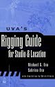Uva's Rigging Guide for Studio and Location