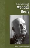 Conversations with Wendell Berry (Literary Conversations Series)