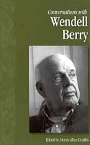 Conversations with Wendell Berry (Literary Conversations Series)