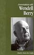 Conversations with Wendell Berry (Literary Conversations Series)
