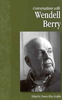 Conversations with Wendell Berry (Literary Conversations Series)