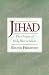 Book Jihad: The Origin of Holy War in Islam