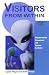 Visitors from Within: Extraterrestrial Encounters and Species Evolution - "A Royal Priest Research Book"
