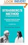 Strasberg's Method As Taught by Lorrie  Hull: A Practical Guide for Actors, Teachers, Directors