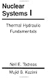 Nuclear Systems I: Thermal Hydraulic Fundamentals, Second edition