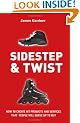 Sidestep & Twist: How to create hit products and services that people will queue up to buy