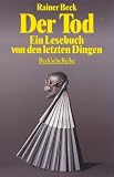 Produkt-Bild: Der Tod. Ein Lesebuch von den letzten Dingen.