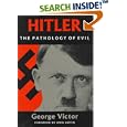Hitler: The Pathology of Evil