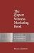 The Expert Witness Marketing Book: How to Promote Your Forensic Practice in a Professional and Cost-Effective Manner by Rosalie Hamilton