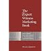 The Expert Witness Marketing Book: How to Promote Your Forensic Practice in a Professional and Cost-Effective Manner